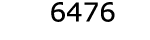  6476