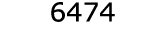  6474