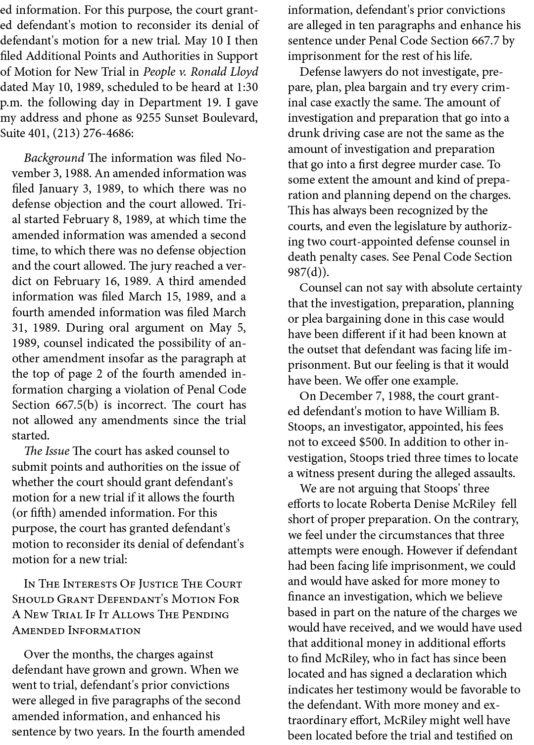 ed information. For this purpose, the court granted defendant's motion to reconsider its denial of defendant's motion...