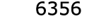  6356