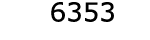  6353