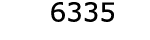  6335