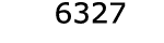  6327