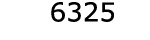  6325