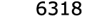  6318