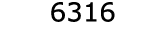  6316