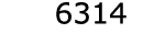  6314