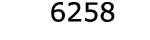  6258