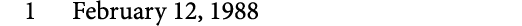 1 February 12, 1988