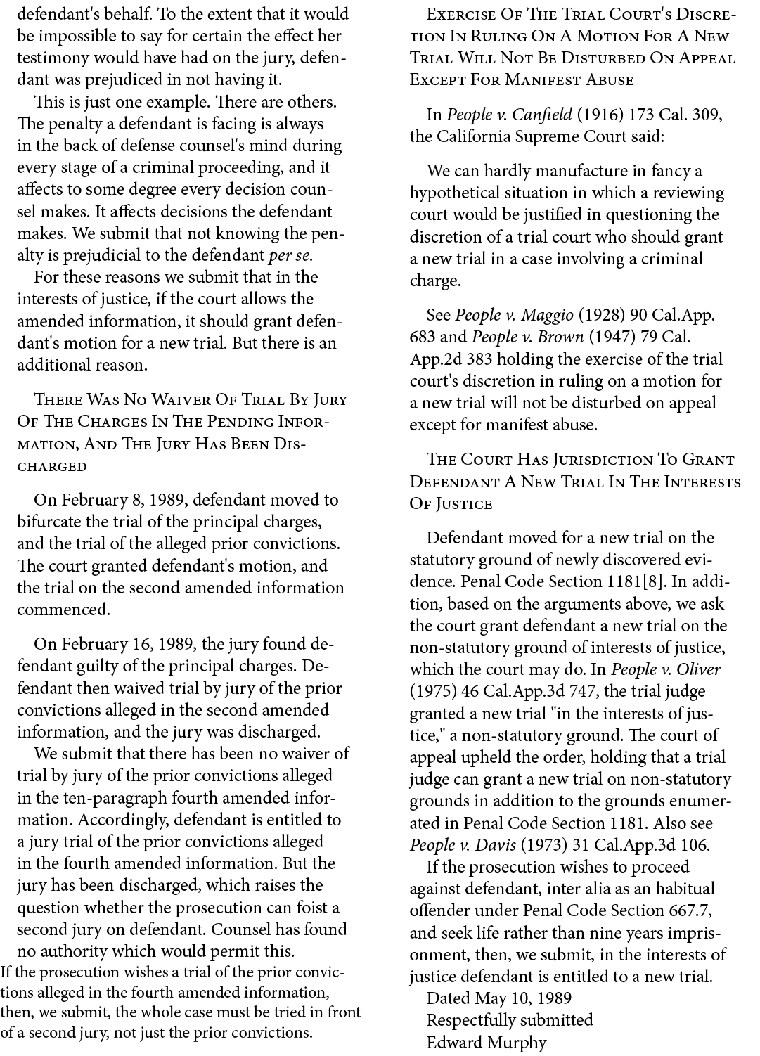 defendant's behalf. To the extent that it would be impossible to say for certain the effect her testimony would have ...