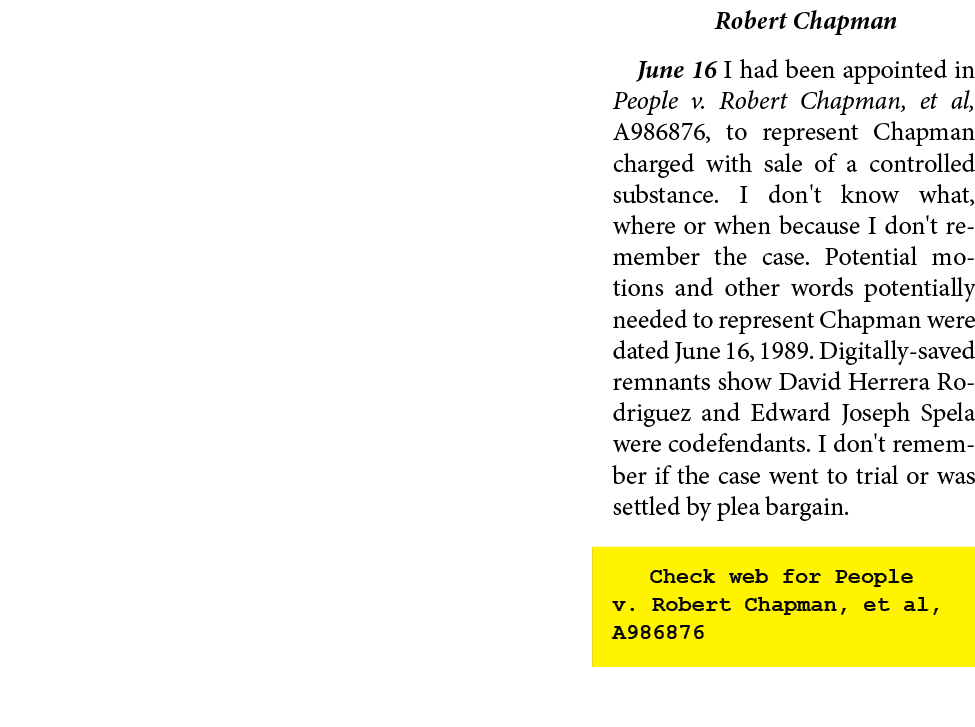 Robert Chapman June 16 ￼I had been appointed in ﻿People v. Robert Chapman, et al, A986876, to represent Chapman charg...