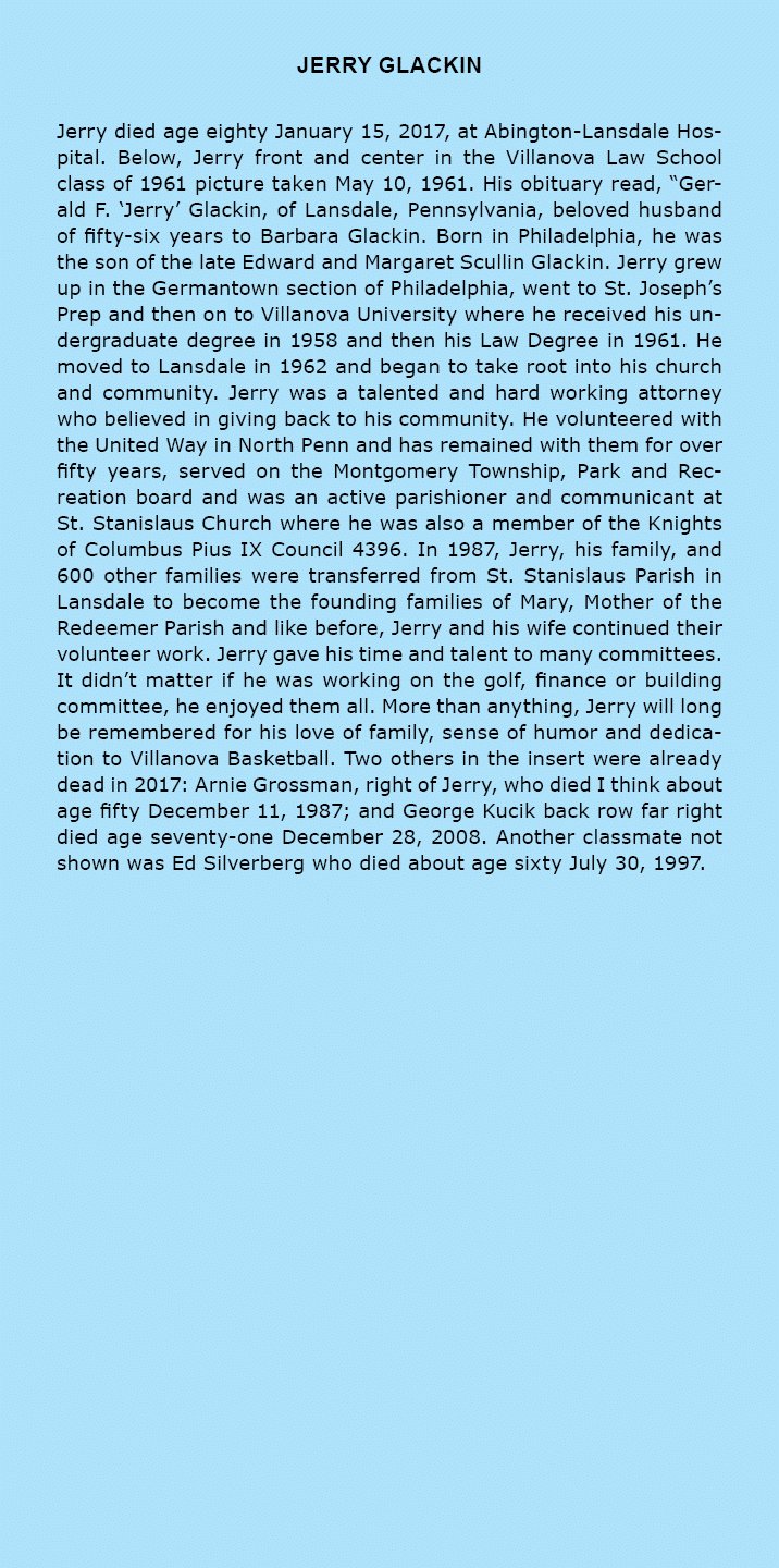 Jerry Glackin Jerry died age eighty January 15, 2017, at Abington-Lansdale Hospital. Below, Jerry front and center i...