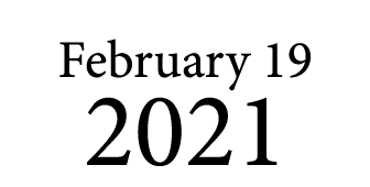 February 19 2021