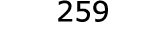  259