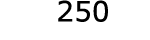  250