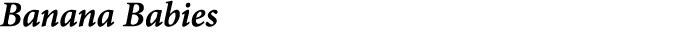 ﻿Banana Babies