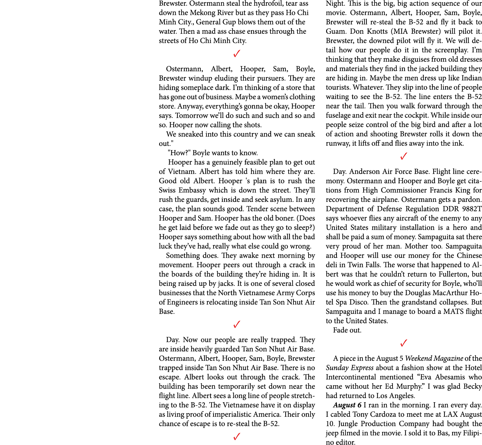 Brewster. Ostermann steal the hydrofoil, tear ass down the Mekong River but as they pass Ho Chi Minh City., General G...