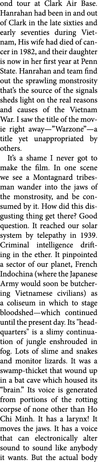 ond tour at Clark Air Base. Hanrahan had been in and out of Clark in the late sixties and early seventies during Viet...
