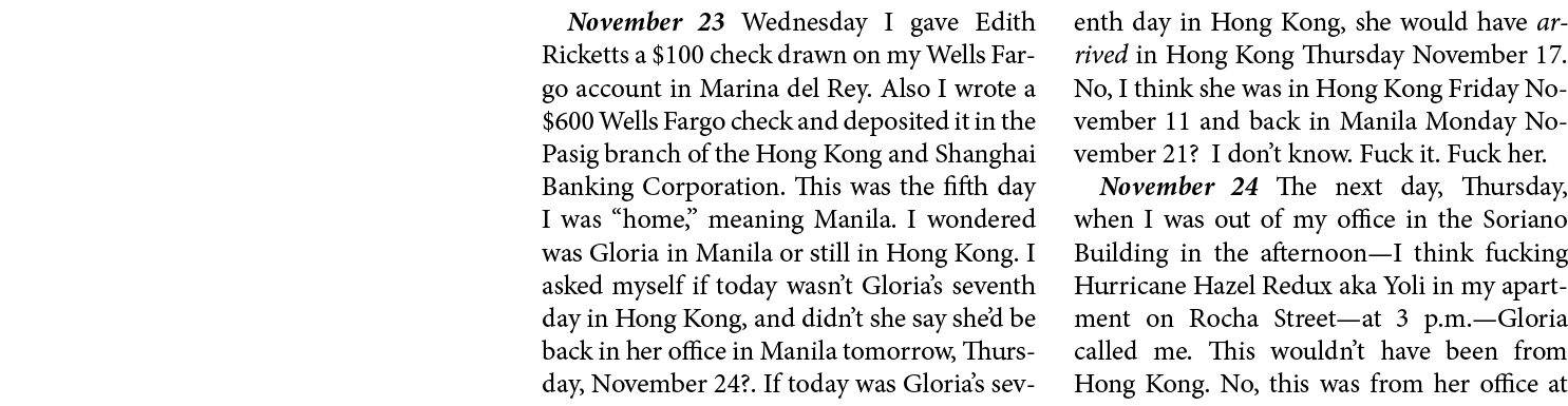 November 23￼ Wednesday I gave ﻿Edith Ricketts a $100 check drawn on my Wells Fargo account in Marina del Rey. Also I ...