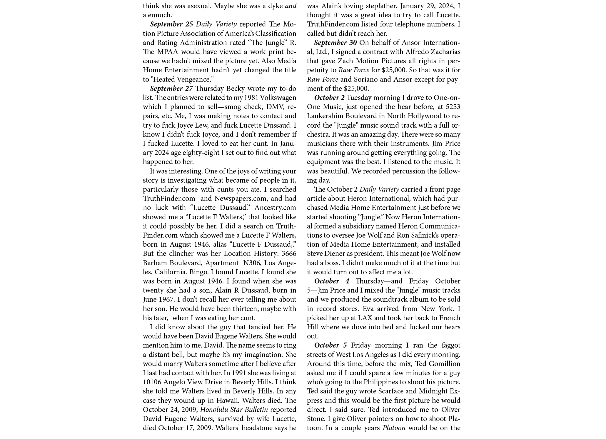 think she was asexual. Maybe she was a dyke and a eunuch. September 25 Daily Variety reported The Motion Picture Asso...