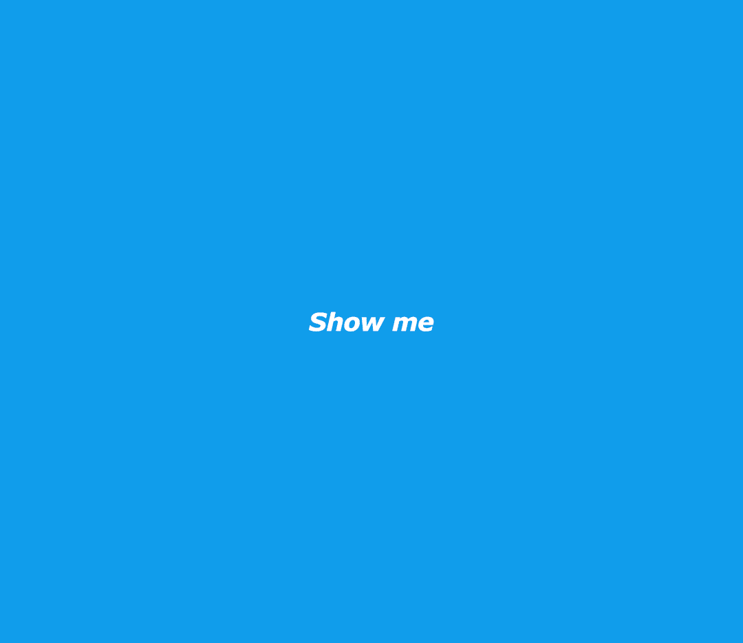 Show me