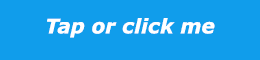 Tap or click me