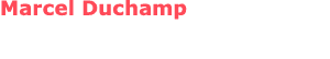 Marcel Duchamp