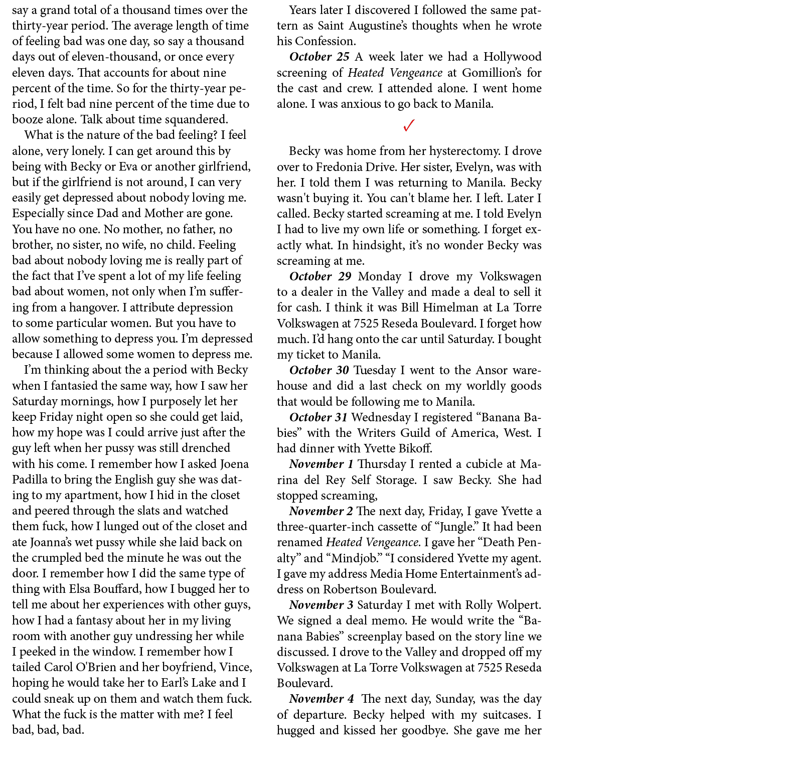 say a grand total of a thousand times over the thirty year period. The average length of time of feeling bad was one ...