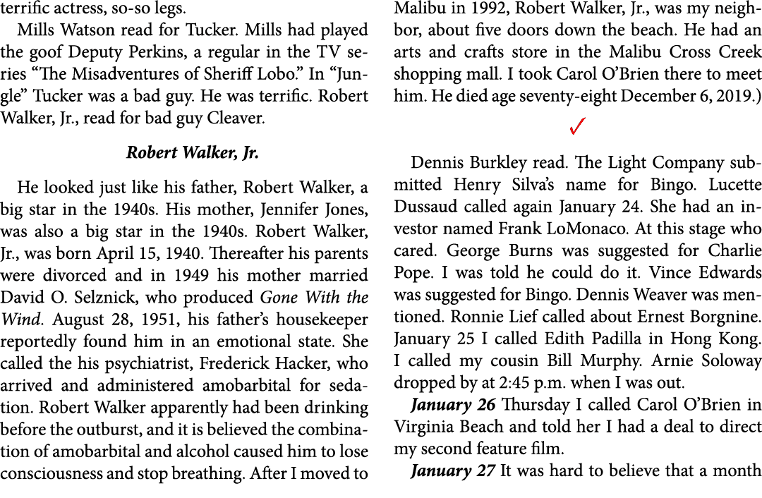 terrific actress, so so legs. ﻿Mills Watson read for Tucker. Mills had played the goof Deputy Perkins, a regular in t...