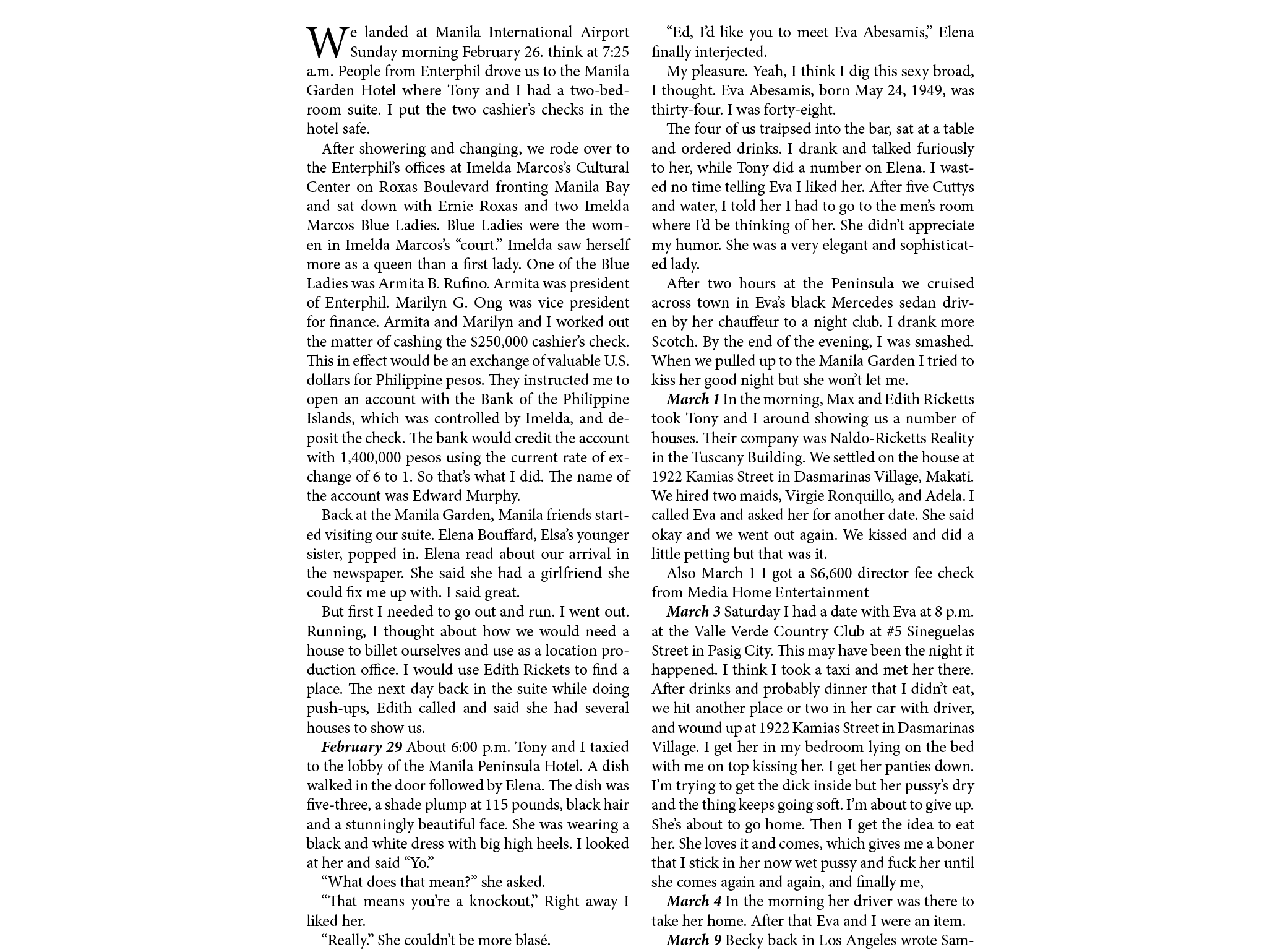 We landed at ﻿Manila International Airport Sunday morning February 26￼. think at 7:25 a.m. People from Enterphil drov...