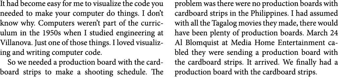 It had become easy for me to visualize the code you needed to make your computer do things. I don’t know why. Compute...