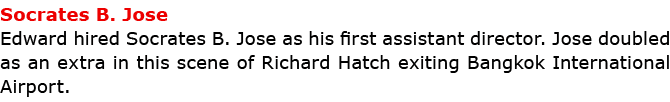 Socrates B. Jose Edward hired Socrates B. Jose as his first assistant director. Jose doubled as an extra in this scen...