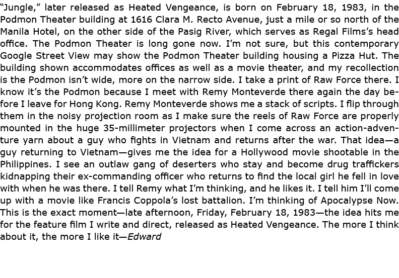 “Jungle,” later released as Heated Vengeance, is born on February 18, 1983, in the Podmon Theater building at 1616 Cl...