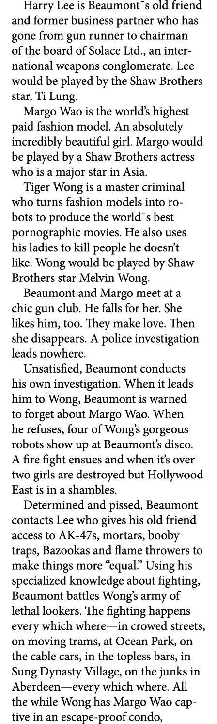 Harry Lee is Beaumont˜s old friend and former business partner who has gone from gun runner to chairman of the board ...