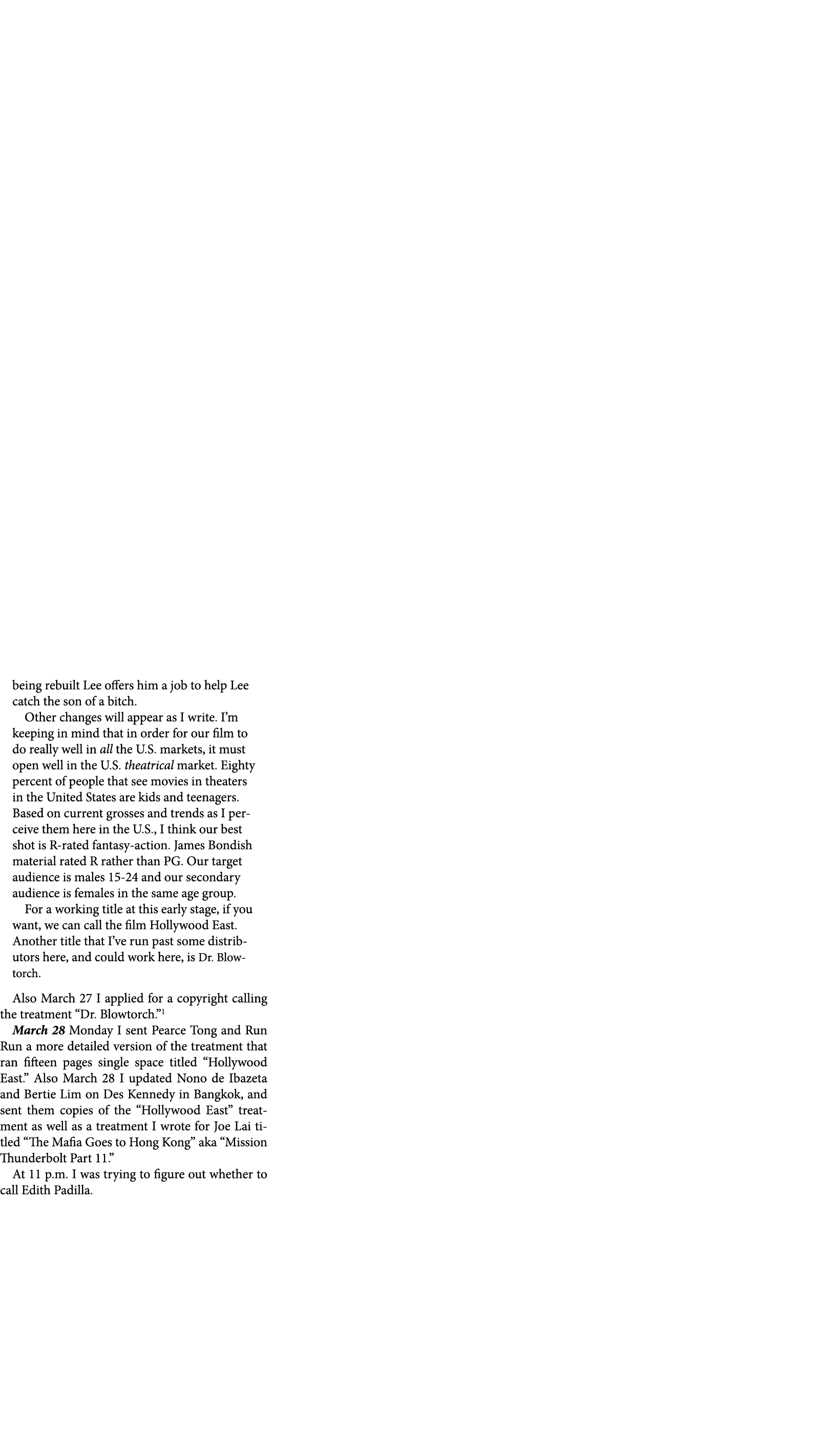 being rebuilt Lee offers him a job to help Lee catch the son of a bitch. Other changes will appear as I write. I’m ke...