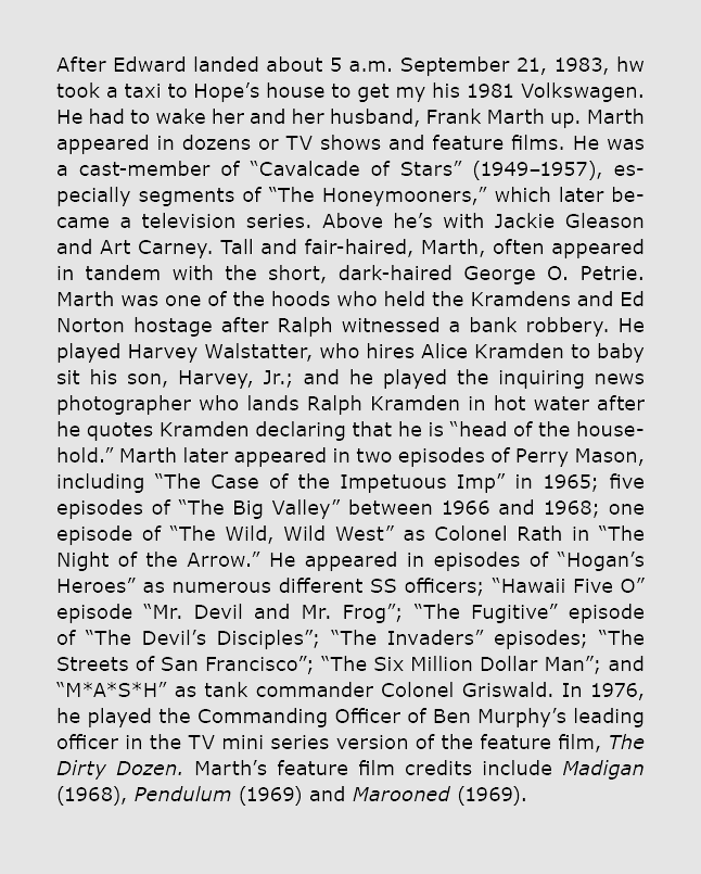 After Edward landed about 5 a.m. September 21, 1983, hw took a taxi to Hope’s house to get my his 1981 Volkswagen. He...