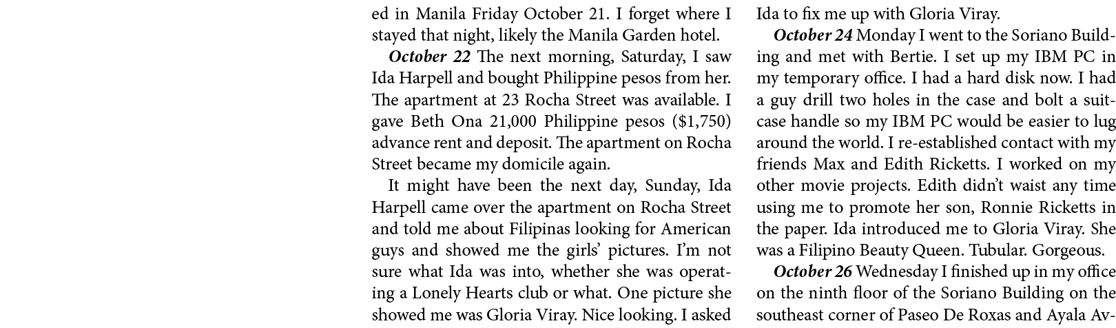 ed in Manila Friday October 21. I forget where I stayed that night, likely the Manila Garden hotel. October 22￼ The n...