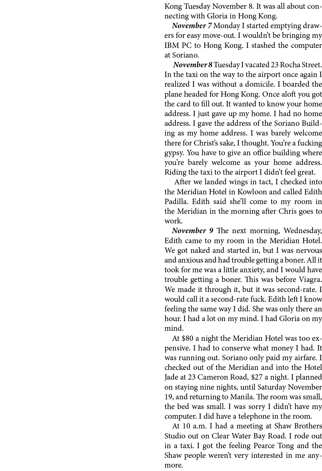 Kong Tuesday November 8. It was all about connecting with Gloria in Hong Kong. November 7 Monday I started emptying d...