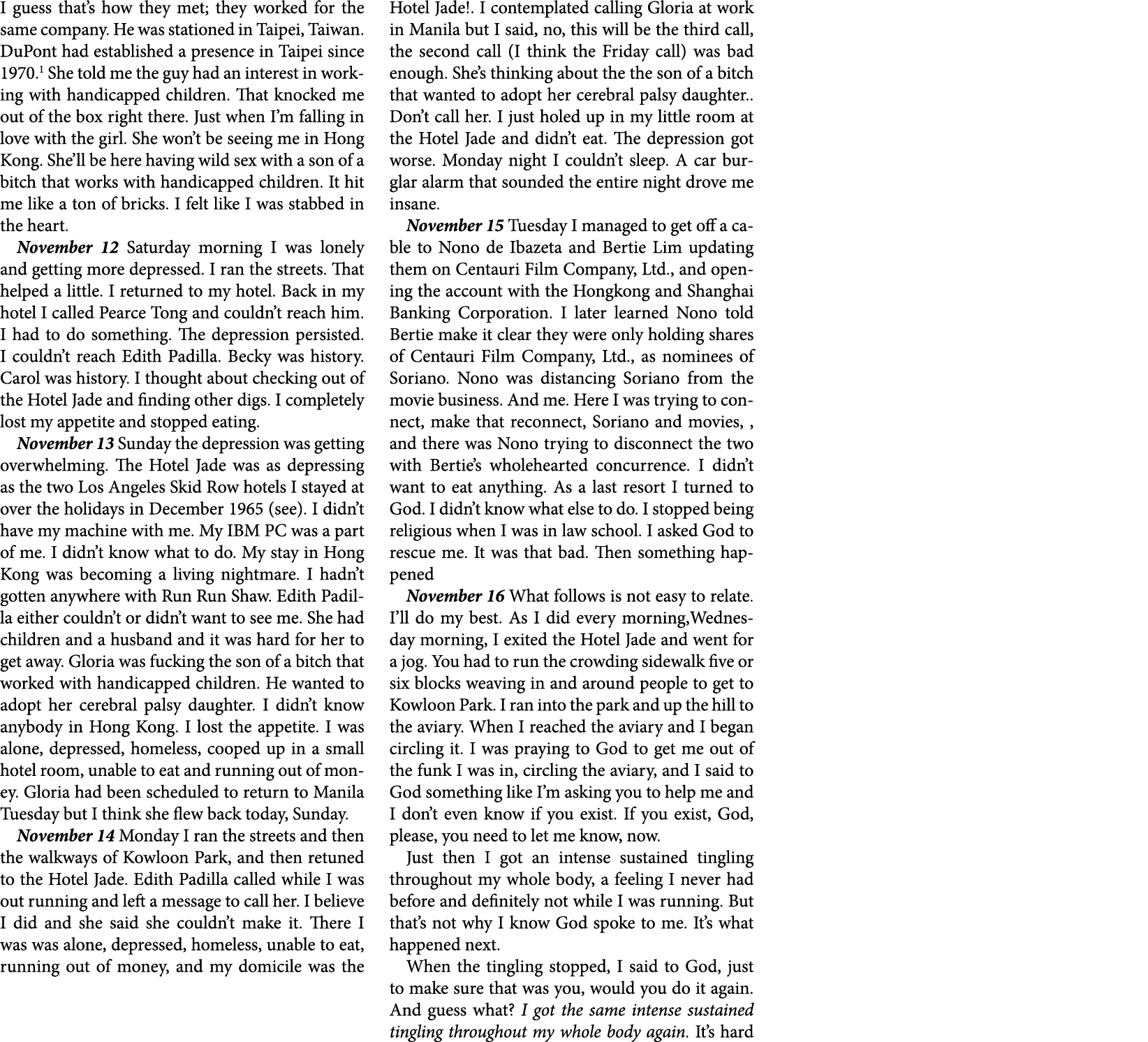 I guess that’s how they met; they worked for the same company. He was stationed in Taipei, Taiwan. DuPont had establi...