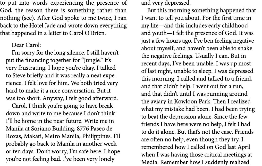 to put into words experiencing the presence of God, the reason there is something rather than nothing (see). After Go...