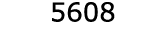  5608