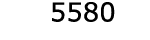  5580