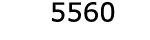  5560