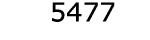  5477