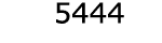  5444