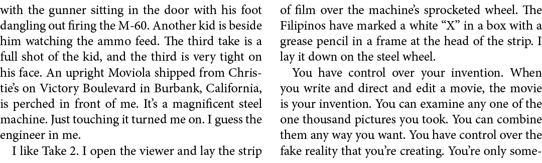 with the gunner sitting in the door with his foot dangling out firing the M 60. Another kid is beside him watching th...