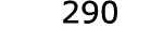  290
