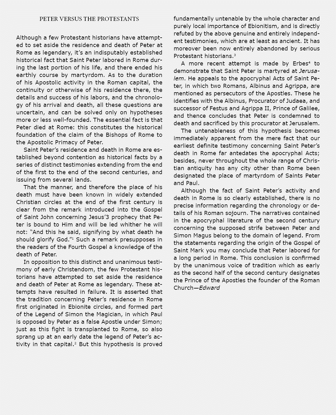 peter versus the Protestants Although a few ﻿Protestant historians have attempted to set aside the residence and deat...