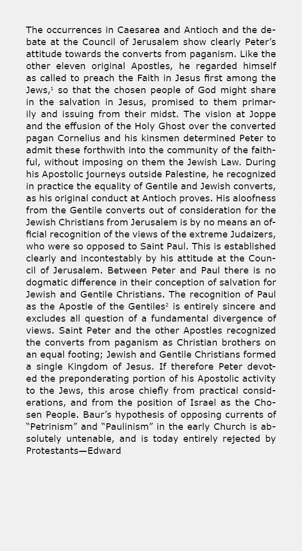 The occurrences in Caesarea and Antioch and the debate at the Council of ﻿Jerusalem show clearly ﻿Peter’s attitude to...