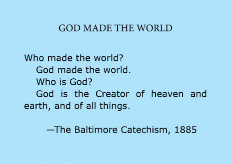 god Made the World Who made the world? ﻿God made the world. Who is ﻿God? ﻿God is the Creator of heaven and earth, and...
